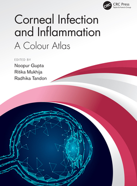 【预订】Corneal Infection and Inflammation: A Colour Atlas 9780367457129