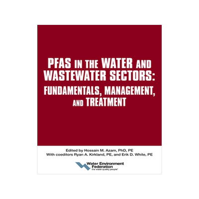 预订 PFAS in the Water and Wastewater Sectors: Fundamentals, Management, and Treatment