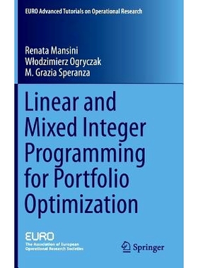 预订 Linear and Mixed Integer Programming for Portfolio Optimization 组合优化的线性与混合整数规划: 9783319184814