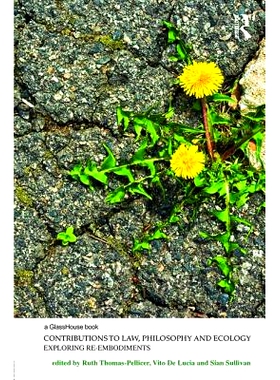 预订 Contributions to Law, Philosophy and Ecology: Exploring Re-Embodiments 法律、哲学与生态学文稿：探讨再具现（丛书）: