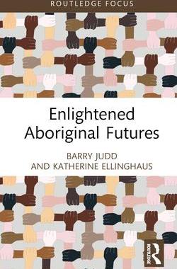 [预订]Enlightened Aboriginal Futures 9781032251172