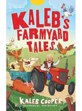 现货 小卡的农场故事 克拉克森的农场衍生儿童书 精装插图读物 英文原版 卡勒布 Kaleb's Farmyard Tales