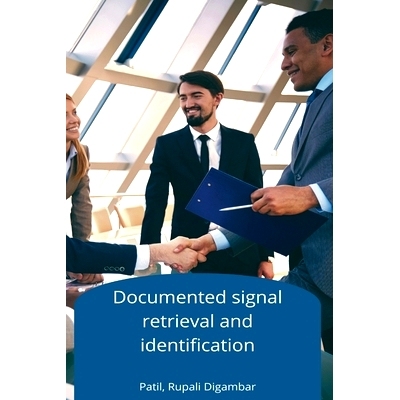 预订 Documented signal retrieval and identification