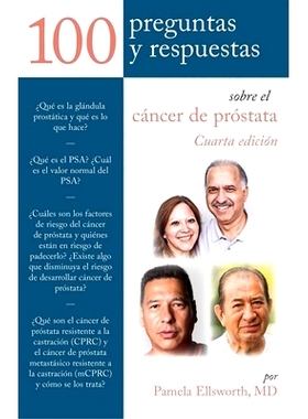 预订 100 Preguntas Y Respuestas Sobre el Cancer de Prostata 关于前列腺癌的 100 个问答: 9781284126587