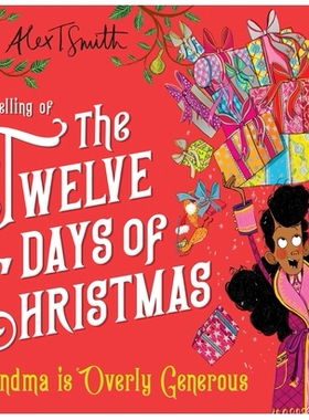 预订 Grandma is Overly Generous: A Retelling of the Twelve Days of Christmas 奶奶太慷慨了：圣诞节十二天的故事重述: 97810