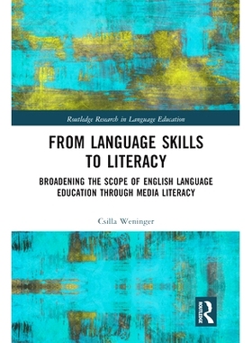 预订 From Language Skills to Literacy: Broadening the Scope of English Language Education Through Media Literacy 从语言