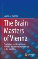 【预订】The Brain Masters of Vienna: Psychology and Neuroscience Pioneers Ar 9783031130519