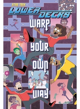 现货 2025雨果图像小说或漫画奖 星际迷航 下层舰员 曲你自己的速 Star Trek Lower Decks-Warp Your Own Way 英文原版