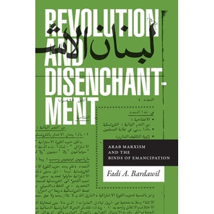 Binds Revolution Marxism 预订 结合 Disenchantment 与分解：阿拉伯马克思主义与解放 and Arab Emancipation the
