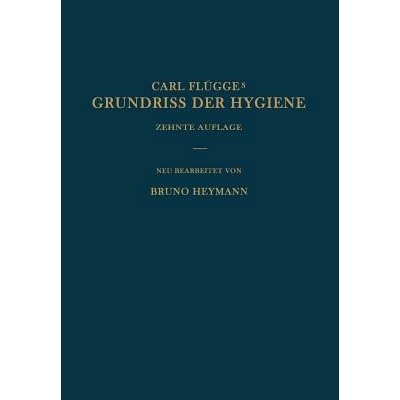 预订 Grundriss der Hygiene: Für Studierende und praktische Ärzte Medizinal- und Verwaltungsbeamte: 9783642898464