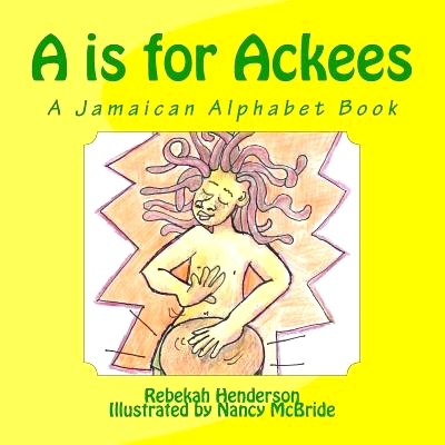 预订 A is for Ackees: A Jamaican Alphabet Book: 9781975951153