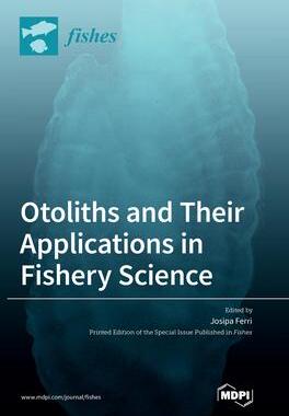 [预订]Otoliths and Their Applications in Fishery Science 9783036566122