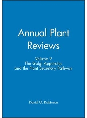 预订 Golgi Apparatus And The Plant Secretory Pathway V9 Annual Plat Reviews 高尔基氏体与植物分泌途径 第9卷：年度 Plat 评