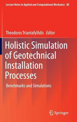 【预订】Holistic Simulation of Geotechnical Installation Processes