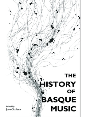预订 The History of the Basque Music: 9781949805123