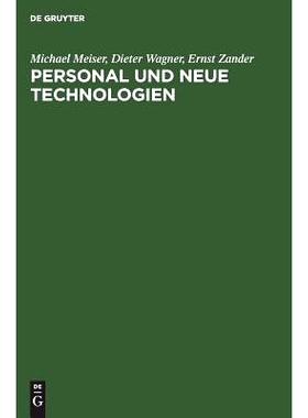 预订 Personal und neue Technologien: Organisatorische Auswirkungen und personalwirtschaftliche Konsequenzen: 97834862107