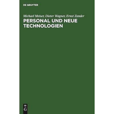预订 Personal und neue Technologien: Organisatorische Auswirkungen und personalwirtschaftliche Konsequenzen: 97834862107