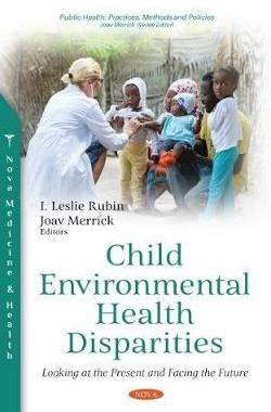 [预订]Child Environmental Health Disparities: Looking at the Present and Facing the Future 9781536178234