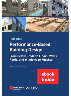预订 Performance-Based Building Design 2E - From Below Grade To Floors, Walls, Roofs, Windows And Finishes. (Incl. Ebook