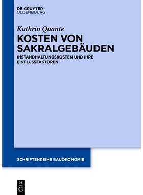 预订 Kosten von Sakralgebäuden: Instandhaltungskosten und ihre Einflussfaktoren: 9783110778120