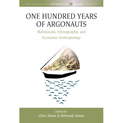 Malinowski, Ethnography and Economic Ant