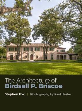 [预订]The Architecture of Birdsall P. Briscoe 9781648430527