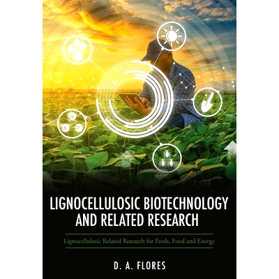 预订 Lignocellulosic Biotechnology and Related Research: Lignocellulosic Related Research for Feeds, Food and Energy