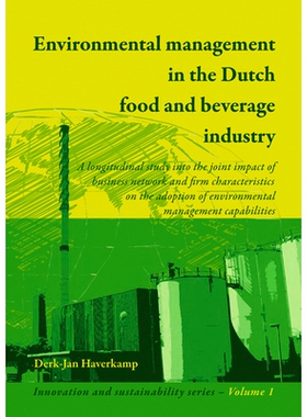 预订 Environmental management in the Dutch food and beverage industry: A longitudinal study into the joint impact of bus