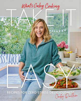 [预订]What’s Gaby Cooking: Take It Easy: Recipes for Zero Stress Deliciousness 9781419758867
