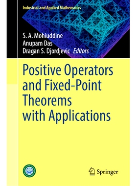 预订 Positive Operators and Fixed-Point Theorems with Applications 正算子与不动点定理及应用: 9789819624751