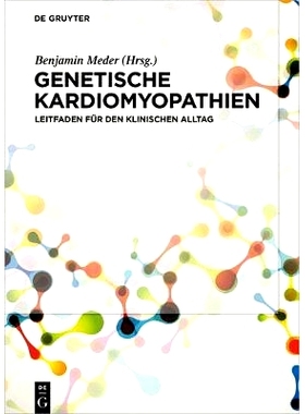 预订 Genetische Kardiomyopathien: Leitfaden für den klinischen Alltag: 9783110473827