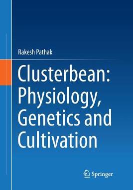 【预订】Clusterbean: Physiology, Genetics and Cultivation