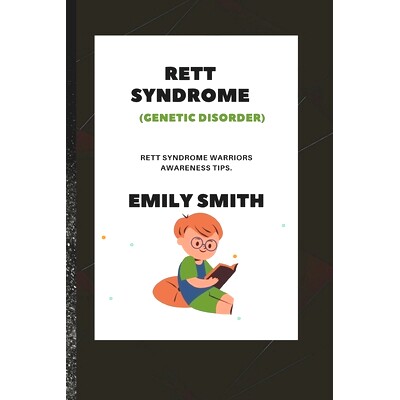 预订 RETT SYNDROME (Genetic Disorder): Rett Syndrome Warriors Awareness Tips: 9798847754934