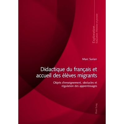 预订 Didactique Du Francais Et Accueil Des Eleves Migrants: Objets d’Enseignement, Obstacles Et Regulation Des Apprenti