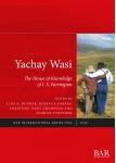 [预订]Yachay Wasi: The House of Knowledge of I.S. Farrington 9781407315102