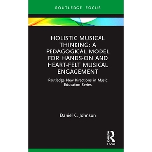 Model Engagement Holistic for Pedagogical Thinking Routledge Felt Hands New and Heart Musical 预订 Direct