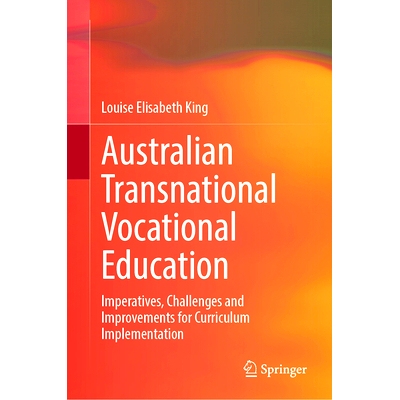 预订 Australian Transnational Vocational Education: Imperatives, Challenges and Improvements for Curriculum Implementati