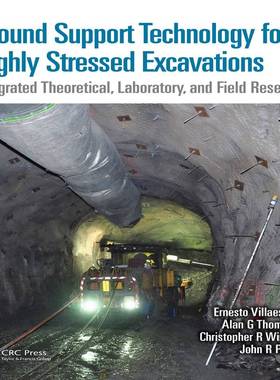[预订]Ground Support Technology for Highly Stressed Excavations