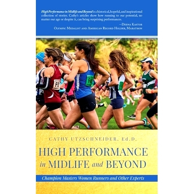 预订 High Performance in Midlife and Beyond: Champion Masters Women Runners and Other Experts: 9781649900616