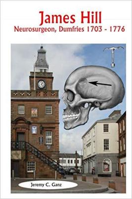【预售】James Hill: Neurosurgeon, Dumfries 1...