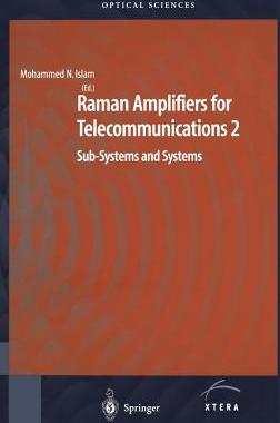 【预订】Raman Amplifiers for Telecommunications 2
