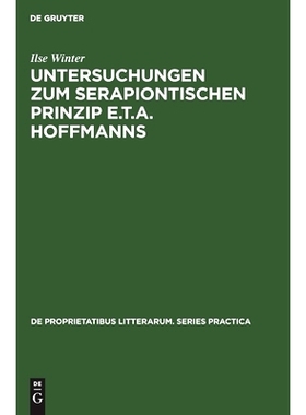 预订 Untersuchungen zum serapiontischen Prinzip E.T.A. Hoffmanns: 9789027934345