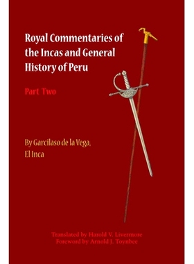 预订 Royal Commentaries of the Incas and General History of Peru, Part Two: 9781477300008