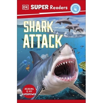 预订 DK Super Readers Level 4 Shark Attack DK超级读者系列4级：鲨鱼袭击: 9780241591567