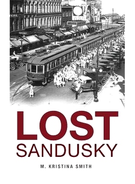 预订 Lost Sandusky: 9781540210753