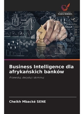 预订 Business Intelligence dla afrykańskich banków: 9786209468209
