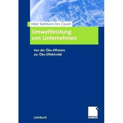 预订 Umweltleistung von Unternehmen: Von der Öko-Effizienz zur Öko-Effektivität: 9783409117234