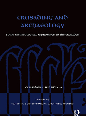 [预订]Crusading and Archaeology: Some Archaeological Approaches to the Crusades