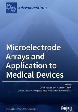 [预订]Microelectrode Arrays and Application to Medical Devices 9783039431748