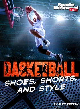 预订 Basketball Shoes, Shorts, and Style: 9781663920690